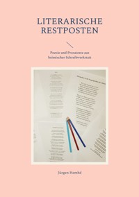 Literarische Restposten - Jürgen Hembd - E-Book