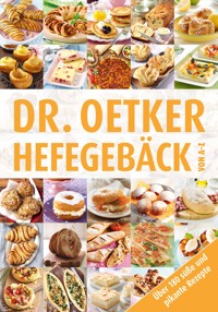 Hefegebäck von A-Z - Dr. Oetker - E-Book