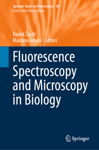Fluorescence Spectroscopy and Microscopy in Biology -  - E-Book