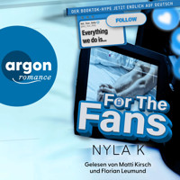 For the Fans (Deutsche Ausgabe) (Ungekürzte Lesung) - Nyla K. - Hörbuch