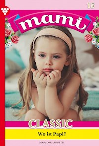 Wo ist Papi? - Annette Mansdorf - E-Book