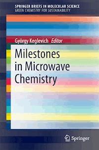 Milestones in Microwave Chemistry -  - E-Book