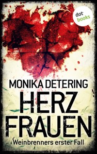 Herzfrauen - Weinbrenners erster Fall - Monika Detering - E-Book