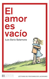 El amor es vacío - Luis Darío Salamone - E-Book