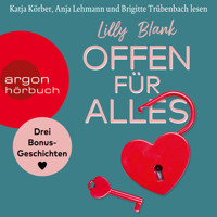 Offen für alles - Drei Bonus-Geschichten (Ungekürzte Lesung) - Lilly Blank - kostenlos Hörbuch