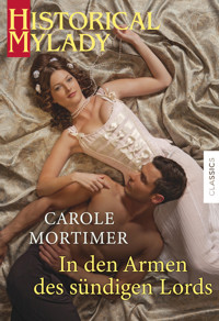In den Armen des sündigen Lords - Carole Mortimer - E-Book