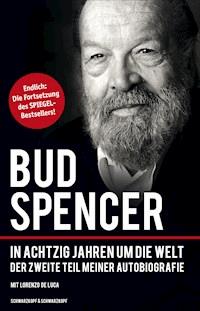 Bud Spencer - In achtzig Jahren um die Welt - Bud Spencer - E-Book