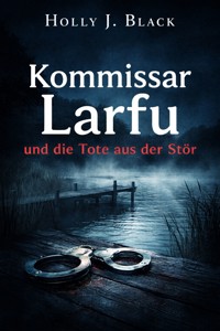 Kommissar Larfu - Holly J. Black - E-Book