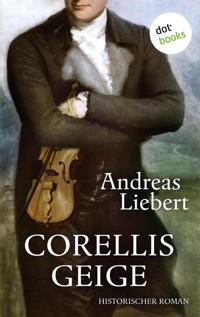Corellis Geige - Andreas Liebert - E-Book