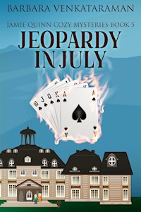 Jeopardy In July - Barbara Venkataraman - E-Book