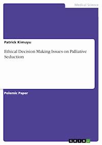 Ethical Decision Making Issues on Palliative Seduction - Patrick Kimuyu - E-Book