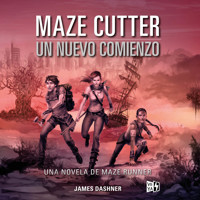 Maze Cutter - Un nuevo comienzo - James Dashner - Hörbuch