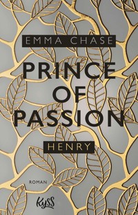 Prince of Passion – Henry - Emma Chase - E-Book