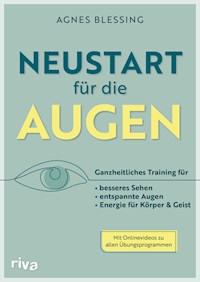 Neustart für die Augen - Agnes Blessing - E-Book