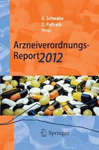Arzneiverordnungs-Report 2012 - - E-Book