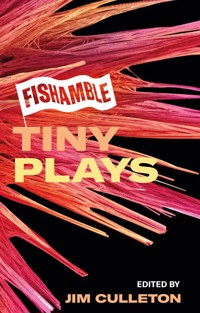 Fishamble Tiny Plays -  - E-Book