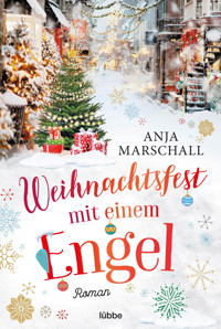 Weihnachtsfest mit einem Engel - Anja Marschall - E-Book