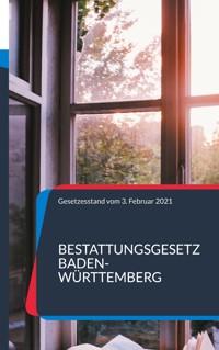 Bestattungsgesetz Baden-Württemberg -  - E-Book
