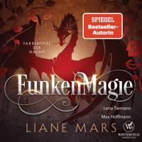 Funkenmagie - Farbenspiel der Nacht - Liane Mars - Hörbuch
