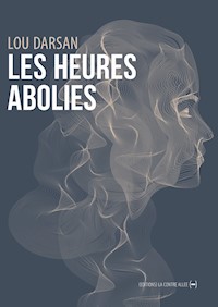 Les Heures abolies - Lou Darsan - E-Book