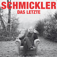 Wilfried Schmickler, Das Letzte - Wilfried Schmickler - Hörbuch