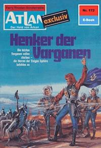 Atlan 172: Henker der Varganen - Clark Darlton - E-Book
