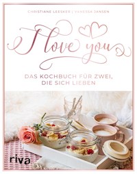 I love you - Christiane Leesker - E-Book