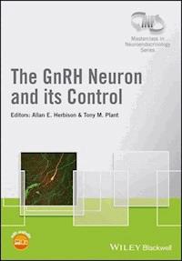 The GnRH Neuron and its Control -  - E-Book
