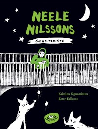 Neele Nilssons Geheimnisse - Kristina Sigunsdotter - E-Book