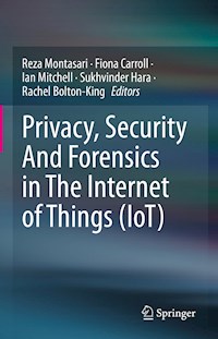 Privacy, Security And Forensics in The Internet of Things (IoT) -  - E-Book