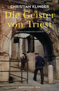 Die Geister von Triest - Christian Klinger - E-Book