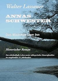 Annas Schwester - Walter Lassauer - E-Book