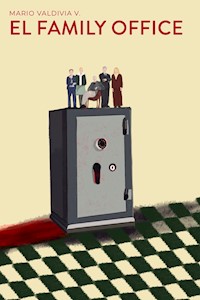 El family office - Mario Valdivia - E-Book