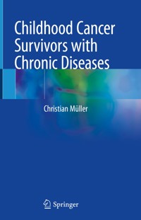 Childhood Cancer Survivors with Chronic Diseases - Christian Müller - E-Book