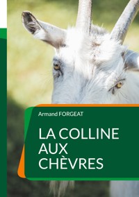 La colline aux chèvres - Armand Forgeat - E-Book