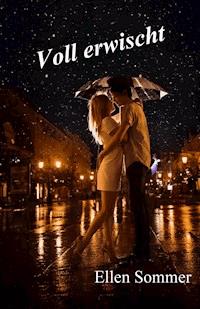 Voll erwischt - Ellen Sommer - E-Book