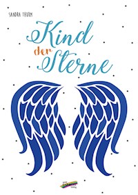 Kind der Sterne - Sandra Thurm - E-Book