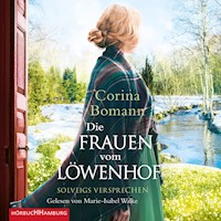 Die Frauen vom Löwenhof – Solveigs Versprechen - Corina Bomann - Hörbuch