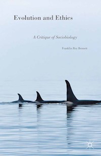 Evolution and Ethics - Franklin Roy Bennett - E-Book
