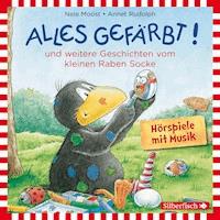 Alles gefärbt!, Alles wächst!, Alles verwünscht!  (Der kleine Rabe Socke) - Nele Moost - Hörbuch