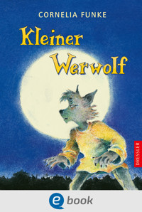 Kleiner Werwolf - Cornelia Funke - E-Book