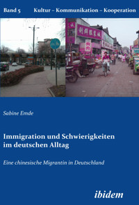 Immigration und Schwierigkeiten im deutschen Alltag - Sabine Emde - E-Book