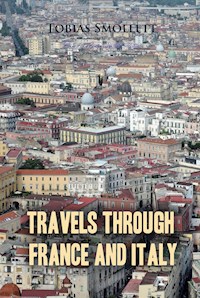 Travels Through France And Italy - Tobias Smollett - E-Book