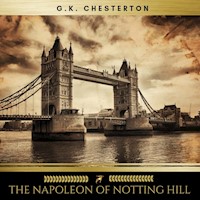 The Napoleon of Notting Hill - G.K. Chesterton - Hörbuch