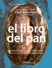 El libro del pan - Chad Robertson - E-Book