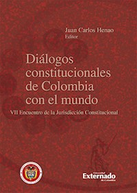 Diálogos constitucionales de Colombia con el mundo - Juan Carlos Henao - E-Book