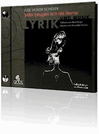 Tiefer beugen sich die Sterne - Else Lasker-Schüler - Hörbuch