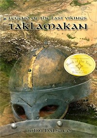 LEGEND OF THE LAST VIKINGS - Action and Adventure along the Silk Route - John Halsted - E-Book