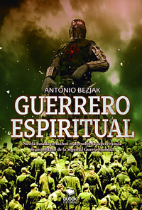 Guerrero espiritual - Antonio Bezjak - E-Book