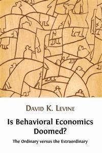 Is behavioral economics doomed? - David K. Levine - E-Book